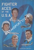 Fighter Aces of the U.S.A. by TOLIVER, Raymond F. & CONSTABLE, Trevor J.